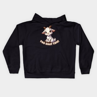 You Goat This Kids Hoodie